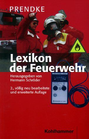 Wolf-Dieter Prendke - Lexikon der Feuerwehr - Preis vom 09.10.2026 07:28:09 h