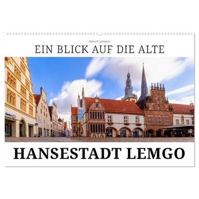 Ein Blick auf Alte Hansestadt Lemgo (Wandkalender 2027 DIN A2 quer), CALVENDO Monatskalender
