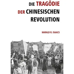 Die Tragödie der chinesischen Revolution, Fachbücher von Leo Trotzki, Harold R. Isaacs