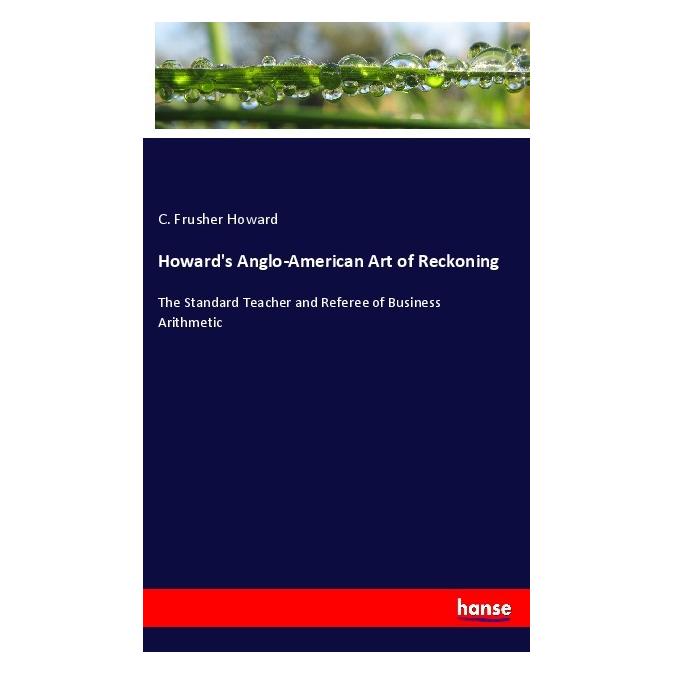 Hansebooks Howard's Anglo-American Art of Reckoning (Englisch, Softcover, C Frusher Howard) (55988732)