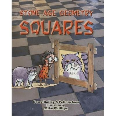 Stone Age Geometry: Squares, Gebundene Ausgabe von Gerry Bailey, Crabtree, 978-0-7787-0511-6