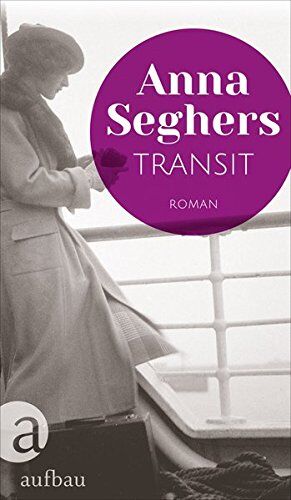 Anna Seghers - Transit: Roman - Preis vom 30.09.2026 09:01:18 h