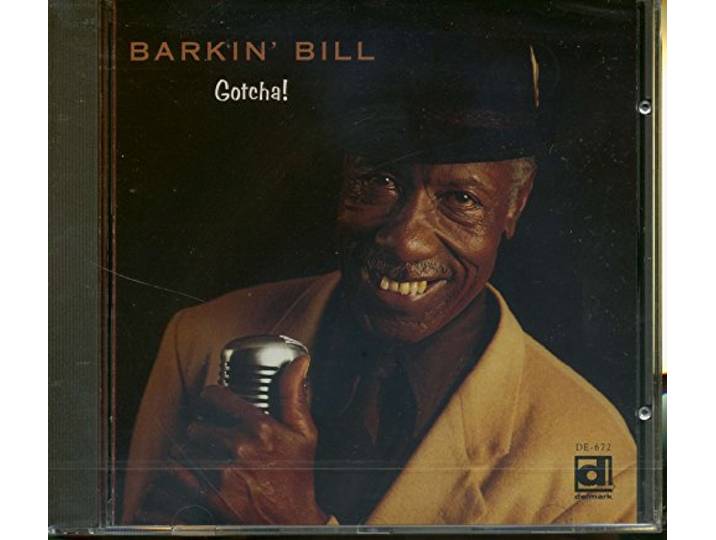 Barkin Bill - Gotcha!
