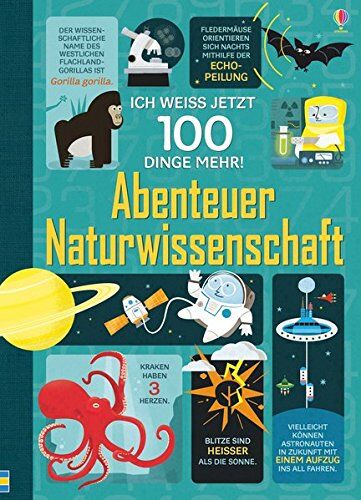 Alex Frith - Ich weiß jetzt 100 Dinge mehr! Abenteuer Naturwissenschaft - Preis vom 09.10.2026 07:28:09 h