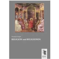Religion und Religionen, Sachbücher von Theobald Ziegler