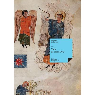 Vida de santa Oria - Gonzalo de Berceo, CD, 9788490079935