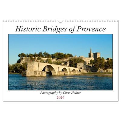 Historic Bridges of Provence (Wall Calendar 2026 DIN A3 landscape), CALVENDO 12 Month Wall Calendar