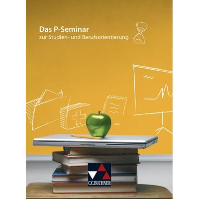 Das P-Seminar, Taschenbuch von Rainer Denkler,Anette Frey,Steffen Fritsche,Bernhard Hof,Bettina Mordstein, Buchner, C.C.