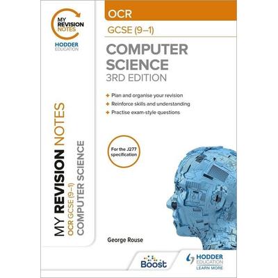 My Revision Notes: OCR GCSE (9-1) Computer Science, Third Edition, Taschenbuch von George Rouse, Hodder Education, 978-1-398-32114-4