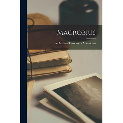 Macrobius, Taschenbuch von Ambrosius Theodosius Macrobius, Legare Street Press, 978-1-01-712998-4