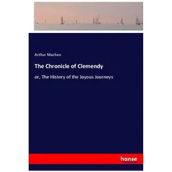 The Chronicle of Clemendy, Belletristik von Arthur Machen