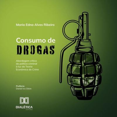 Consumo de drogas - Maria Edna Alves Ribeiro, Audio, 9786527018520
