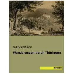 Wanderungen durch Thüringen, Fachbücher von Ludwig Bechstein
