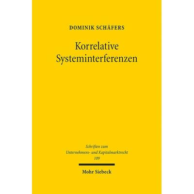 Schäfers, D: Korrelative Systeminterferenzen, Gebundene Ausgabe von Dominik Schäfers, Mohr Siebeck, 978-3-16-159645-2