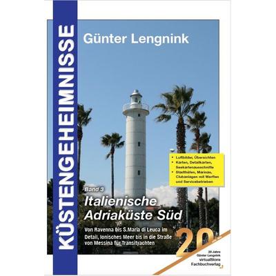 Küstengeheimnisse Band 3 Italienische Adriaküste Süd, Taschenbuch von Günter Lengnink, Virtualstore, 978-3-9818891-4-7
