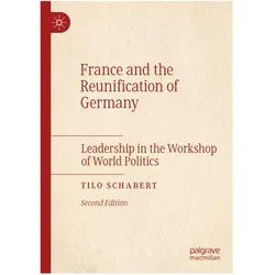 France and the Reunification of Germany, Fachbücher von Tilo Schabert