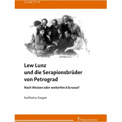 Lew Lunz und die Serapionsbrüder von Petrograd, Sachbücher von Karlheinz Kasper