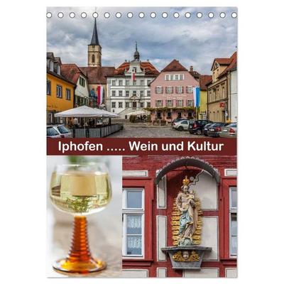 Iphofen - Wein und Kultur (Tischkalender 2026 DIN A5 hoch), CALVENDO Monatskalender