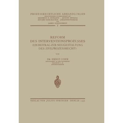 Reform des Interventionsprozesses, Taschenbuch von Ernst Cohn, Springer Berlin, 978-3-642-98741-0