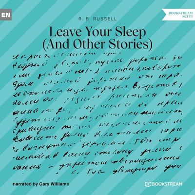 Leave Your Sleep - R. B. Russell, Audio, 9783991351993
