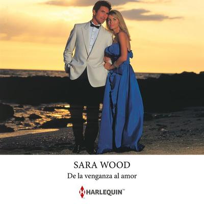 De la venganza al amor - Sara Wood, Audio, 9791370004026