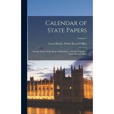Calendar of State Papers, Gebundene Ausgabe von , Creative Media Partners, LLC, 978-1-01-764668-9