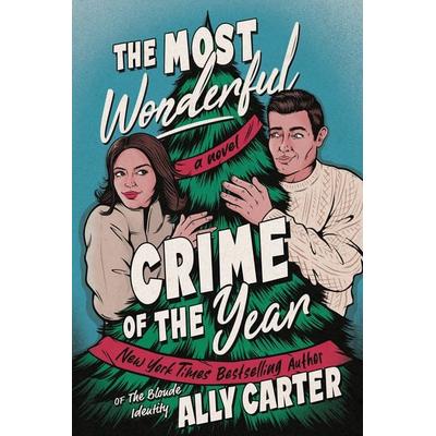 The Most Wonderful Crime of the Year, Taschenbuch von Ally Carter, Harper Collins (US), 978-0-06-327671-0