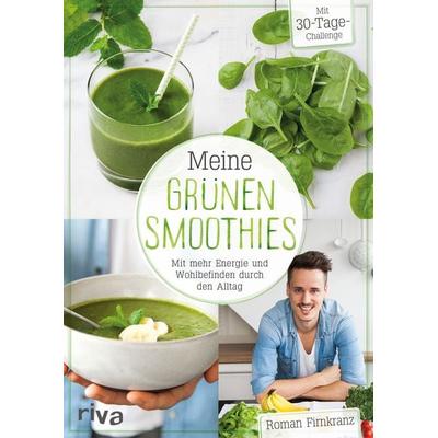 Meine grünen Smoothies, Taschenbuch von Roman Firnkranz, Riva, 978-3-86883-804-6