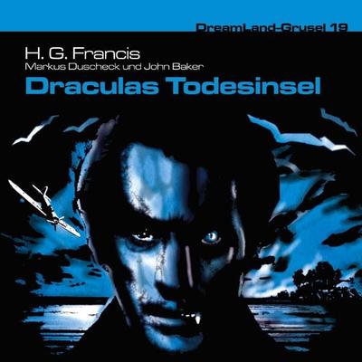 Draculas Todesinsel - H. G. Francis,John Baker,Markus Duschek, Audio, 4260507149558