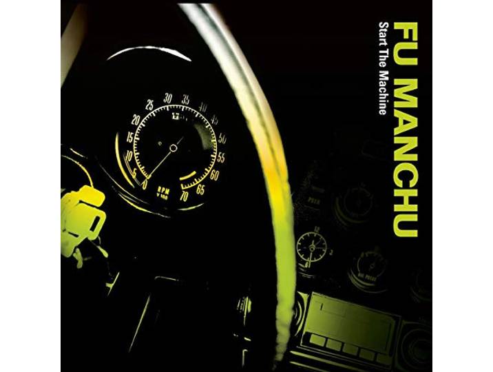 Fu Manchu - Start The Machine
