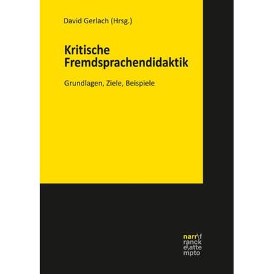 Kritische Fremdsprachendidaktik, Taschenbuch von , Narr Francke Attempto, 978-3-8233-8328-4
