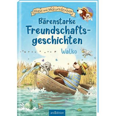 Hase und Holunderbär – Bärenstarke Freundschaftsgeschichten (Hase und Holunderbär), Gebundene Ausgabe von Walko, arsedition, 978-3-8458-6849-3