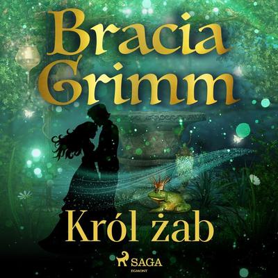 Król żab - Bracia Grimm, Audio, 9788726517071