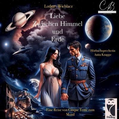 Liebe zwischen Himmel und Erde - Lothar Wichlacz, Audio, 4099995932539