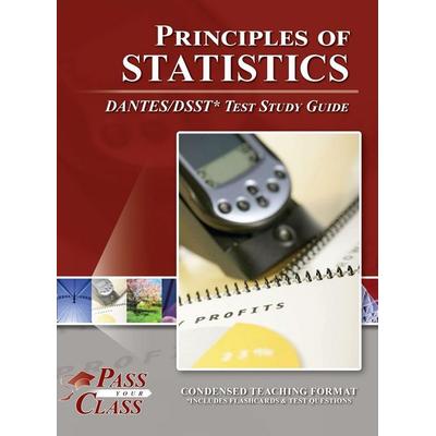 Principles of Statistics DANTES / DSST Test Study Guide, Gebundene Ausgabe von Passyourclass, Breely Crush, 978-1-61433-911-3