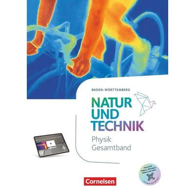 Natur und Technik - Physik Neubearbeitung - Baden-Württemberg ab 2026 - 7.-10. Schuljahr, Gebundene Ausgabe von , Cornelsen Verlag, 978-3-06-011602-7