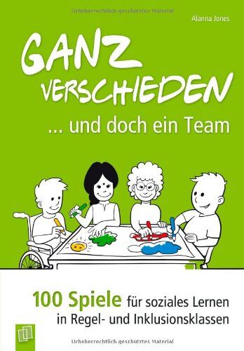 Alanna Jones - Ganz verschieden - und doch ein Team: 100 Spiele für soziales Lernen in Regel- und Inklusionsklassen - Preis vom 09.10.2026 07:28:09 h