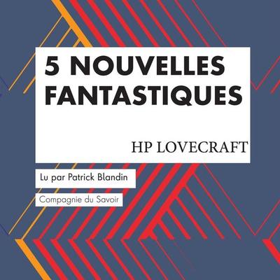 5 Nouvelles fantastiques - HP Lovecraft - Howard Ph. Lovecraft, Audio, 9782821125445