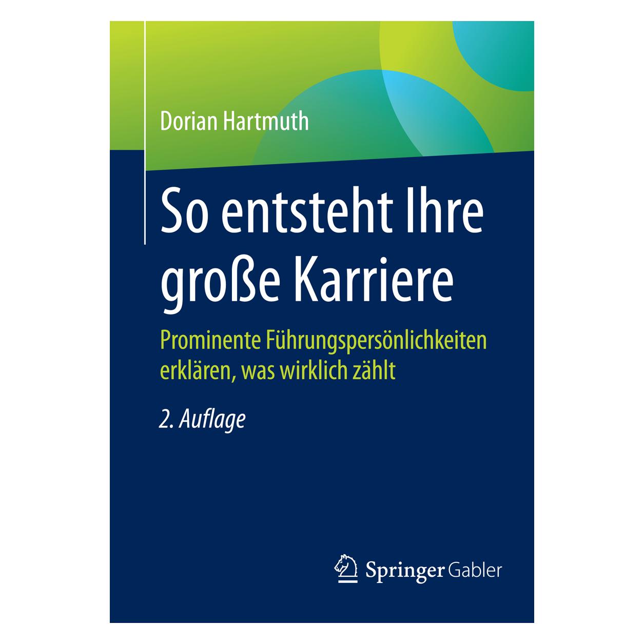 Springer So entsteht Ihre grosse Karriere (Deutsch, Softcover, Dorian Hartmuth) (55589798)