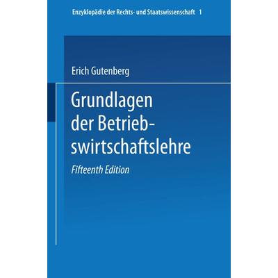 Grundlagen der Betriebswirtschaftslehre, Taschenbuch von Erich Gutenberg, Springer Berlin, 978-3-662-37173-2