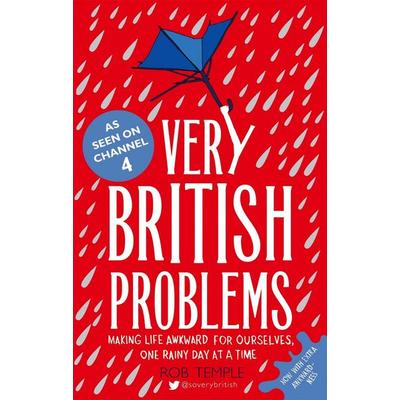 Very British Problems, Taschenbuch von Rob Temple, Little, Brown Book Group, 978-0-7515-5703-9