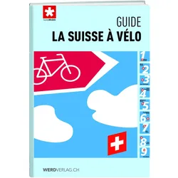 La Suisse à vélo - guide, Reisebücher von SchweizMobil