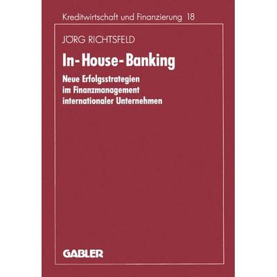 In-House-Banking, Taschenbuch von Jörg Richtsfeld, Betriebswirtschaftlicher Verlag Gabler, 978-3-409-13486-6
