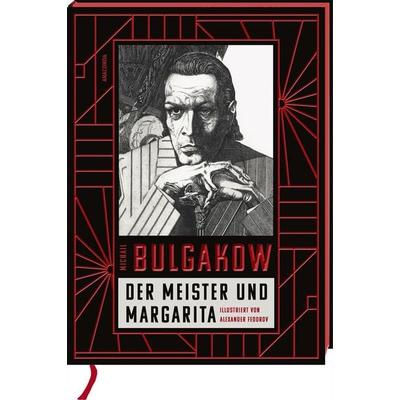Der Meister und Margarita. Schmuckausgabe mit Illustrationen von Alexander Fedorov, Gebundene Ausgabe von Michail Bulgakow, Anaconda,