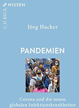 Jörg Hacker - Pandemien: Corona und die neuen globalen Infektionskrankheiten (Beck'sche Reihe) - Preis vom 30.09.2026 09:01:18 h