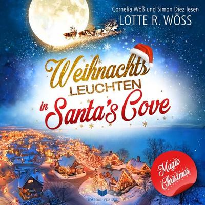 Weihnachtsleuchten in Santa's Cove - Lotte R. Wöss, Audio, 4099995913996