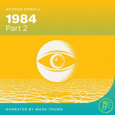 1984 (Part 2) - George Orwell, Audio, 9783991574682