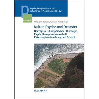 Kultur, Psyche und Desaster, Gebundene Ausgabe von , Waxmann Verlag GmbH, 978-3-8309-4774-5