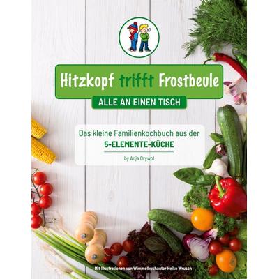 Hitzkopf trifft Frostbeule, Taschenbuch von Anja Orywol, BoD – Books on Demand, 978-3-7534-6330-8