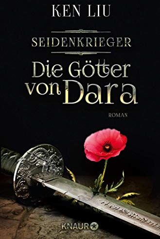Ken Liu - Die Götter von Dara: Seidenkrieger (Die Legenden von Dara, Band 2) - Preis vom 09.10.2026 07:28:09 h